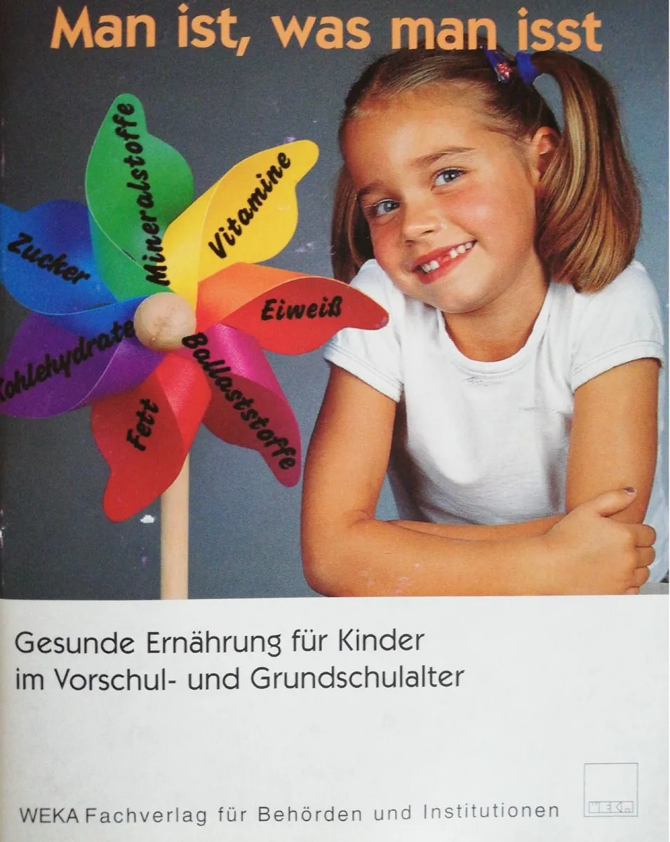 Buchcover „Man ist, was man isst — Gesunde Ernährung für Kinder im Vorschul- und Grundschulalter“, WEKA Fachverlag für Behörden und Institutionen.
